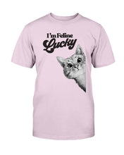 Load image into Gallery viewer, I&#39;m Feline Lucky T-Shirt