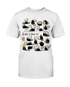 20 Ways To Drink Beer T-Shirt