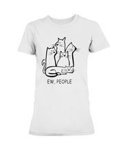 Load image into Gallery viewer, Ew People Cat T-Shirt