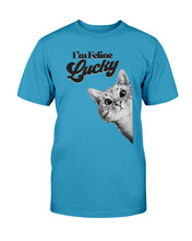 Load image into Gallery viewer, I&#39;m Feline Lucky T-Shirt